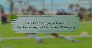 Yannick Carrasco: Jugendkarriere, Familienhintergrund, Persönlicher Werdegang